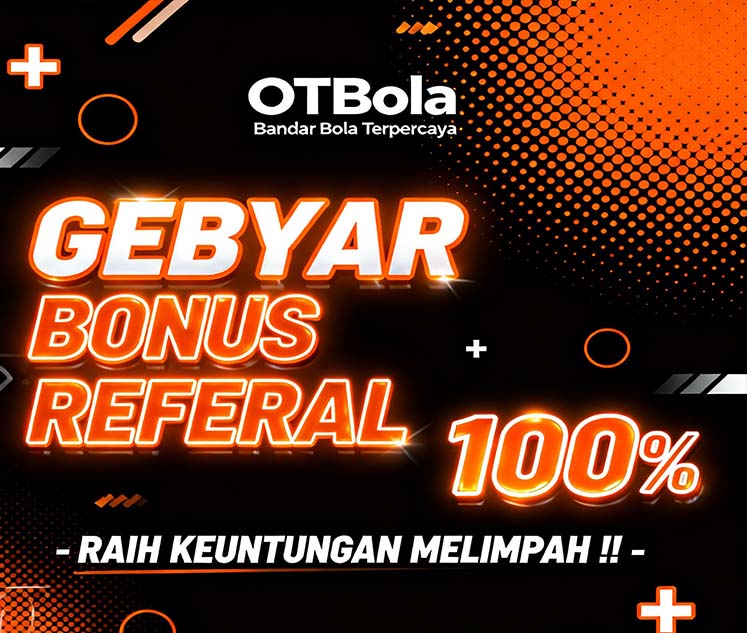 OTBola Slot Online Bonus New Member Paling Besar